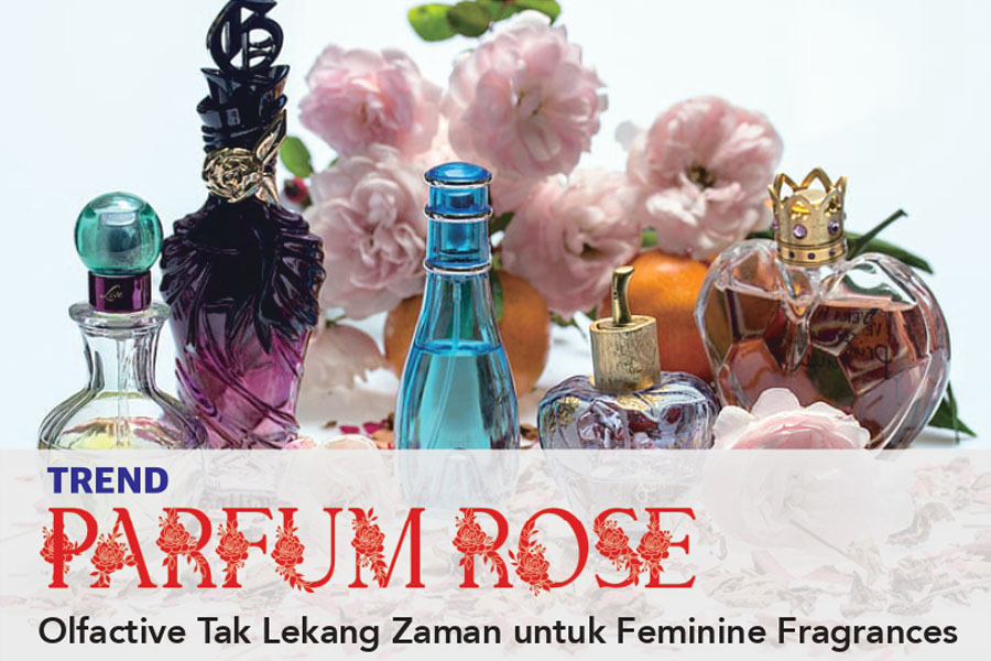 Trend Parfum Rose Olafctive Tak Lekang Zaman untuk Feminine Fragrances