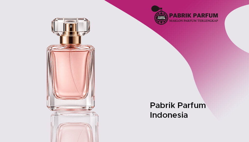 Pabrik parfum indonesia